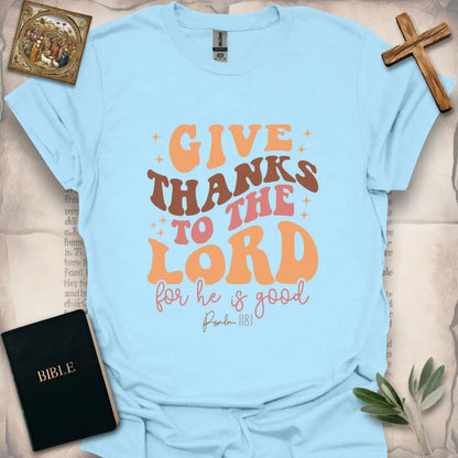 Give Thanks To The Lord